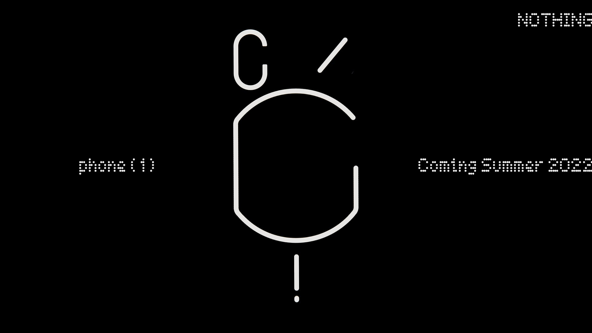 Nothing phone (1) Coming Summer 2022